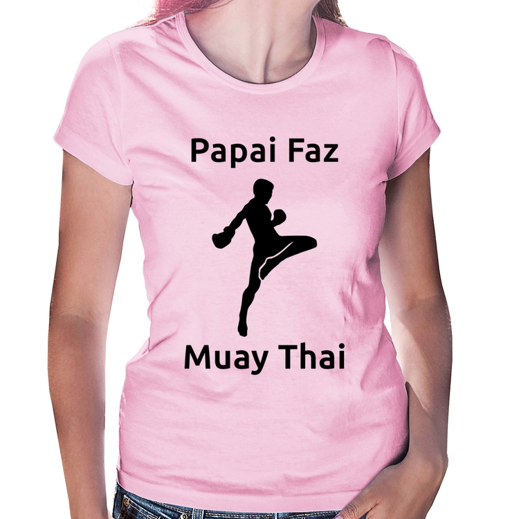 Baby Look Papai Faz Muay Thai - Rosa Bebê