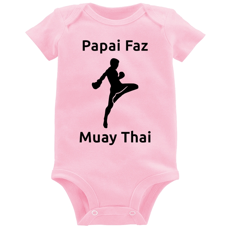 Body Bebê Papai Faz Muay Thai - Rosa Bebê