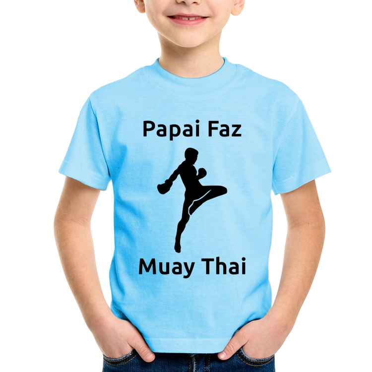 Camiseta Infantil Papai Faz Muay Thai - Azul Bebê