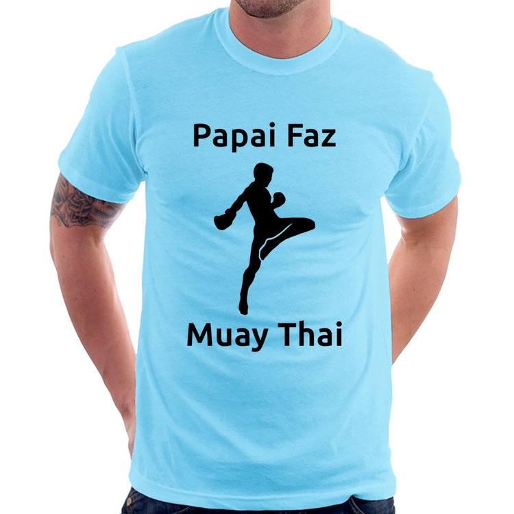 Camiseta Papai Faz Muay Thai - Azul Bebê