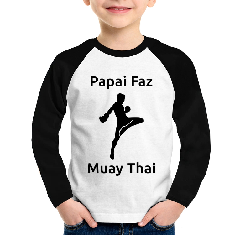 Camiseta Raglan Infantil Papai Faz Muay Thai Manga Longa