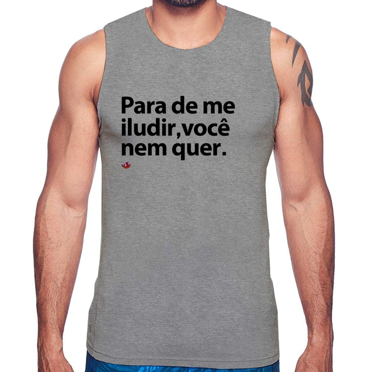 Regata Para de me iludir, você nem quer - Cinza