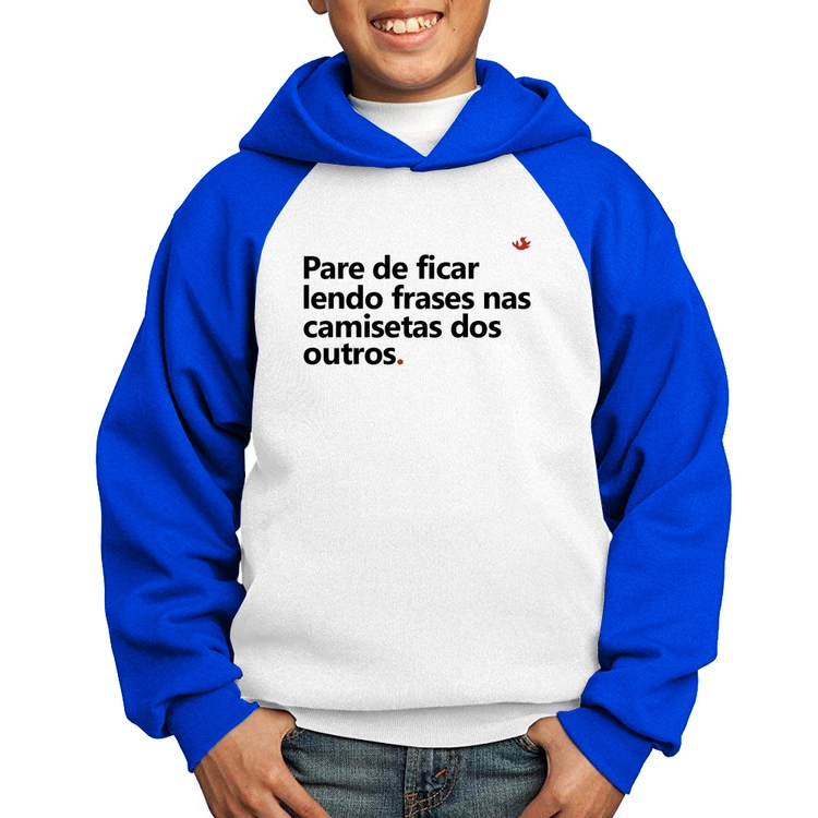 Moletom Infantil Pare de ficar lendo frases nas camisetas dos outros - Branco/Azul