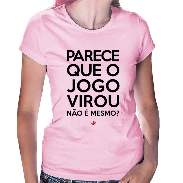Baby Look Parece que o jogo virou, não é mesmo? - Rosa Bebê