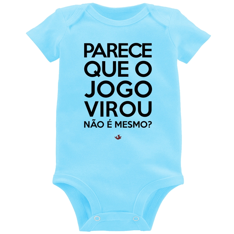 Body Bebê Parece que o jogo virou, não é mesmo? - Azul Bebê
