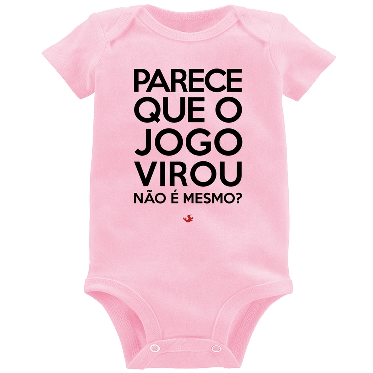 Body Bebê Parece que o jogo virou, não é mesmo? - Rosa Bebê