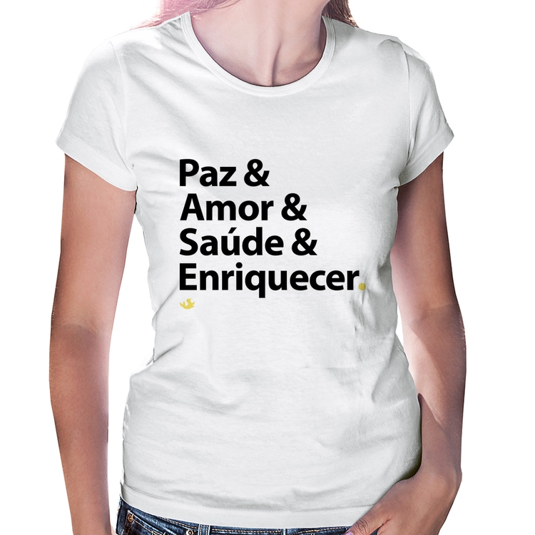 Baby Look Paz & Amor & Saúde & Enriquecer