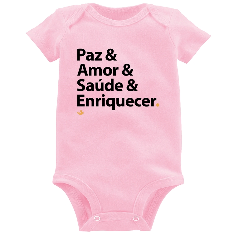 Body Bebê Paz & Amor & Saúde & Enriquecer - Rosa Bebê