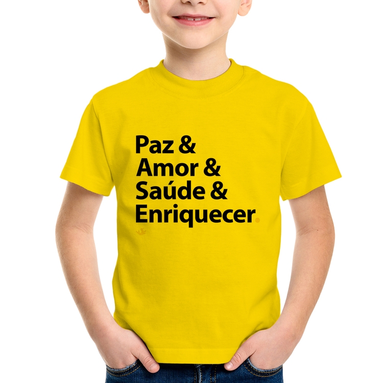 Camiseta Infantil Paz & Amor & Saúde & Enriquecer - Amarela