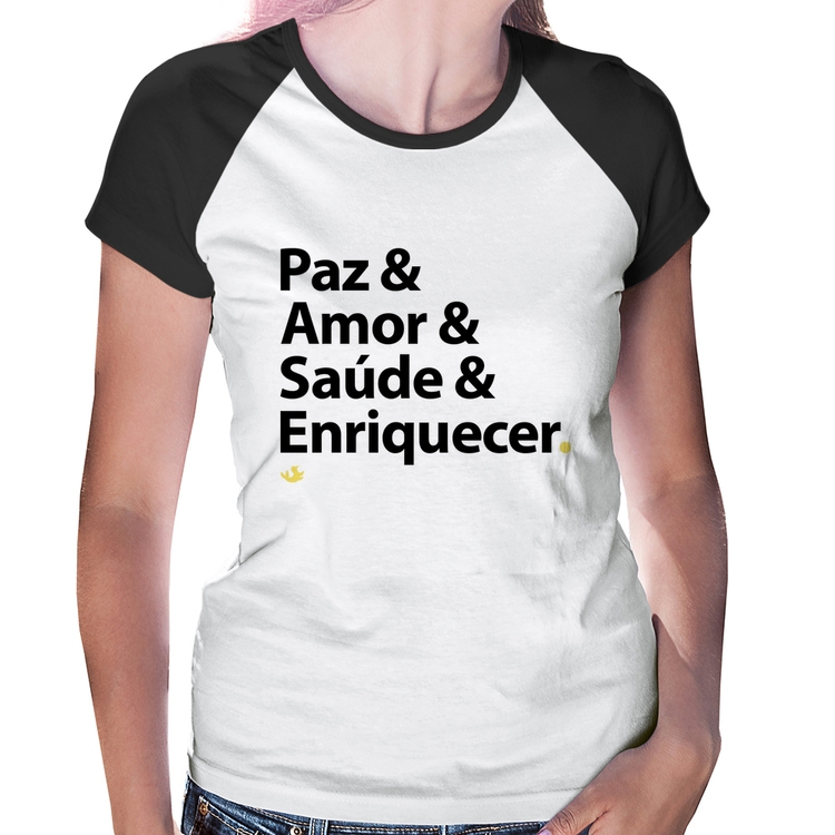 Baby Look Raglan Paz & Amor & Saúde & Enriquecer