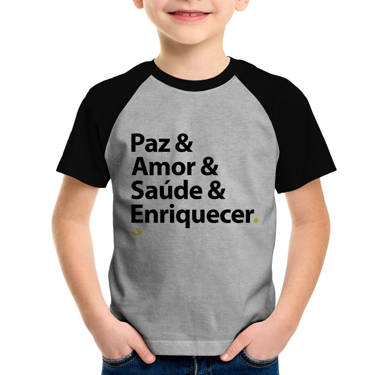 Camiseta Raglan Infantil Paz & Amor & Saúde & Enriquecer - Cinza/Preto