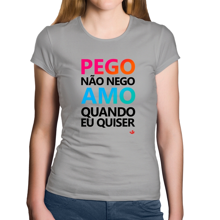 Baby Look Algodão Pego não nego, amo quando eu quiser - Cinza