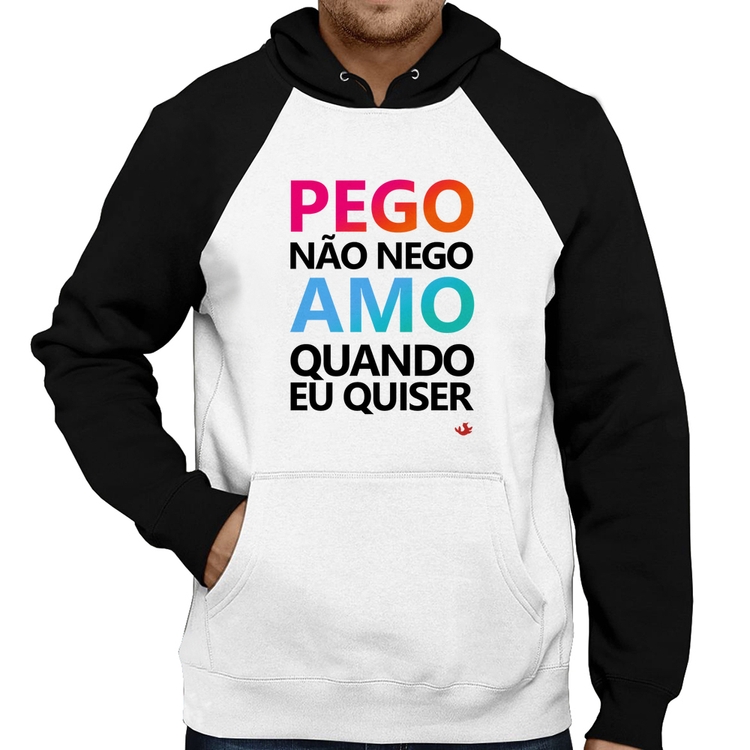 Moletom Pego não nego, amo quando eu quiser