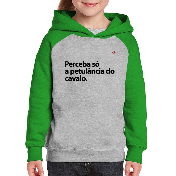 Moletom Infantil Perceba só a petulância do cavalo - Cinza/Verde
