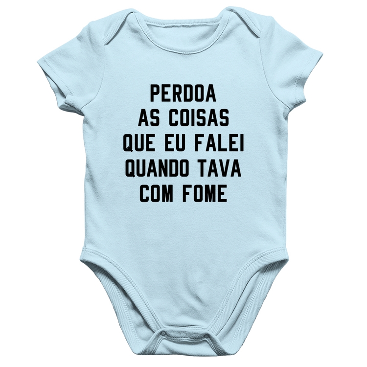 Body Bebê Algodão Perdoa, eu tava com fome - Azul Bebê