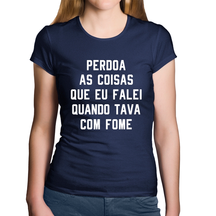 Baby Look Algodão Perdoa, eu tava com fome - Marinho