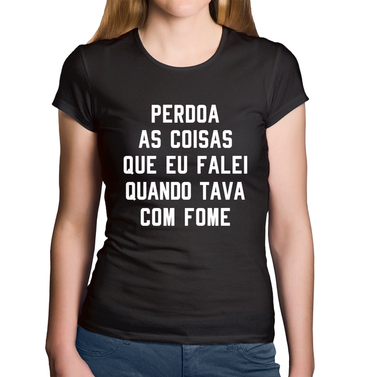 Baby Look Algodão Perdoa, eu tava com fome
