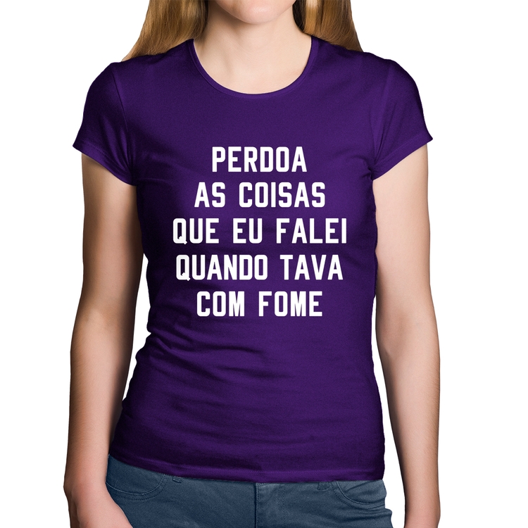 Baby Look Algodão Perdoa, eu tava com fome - Roxa