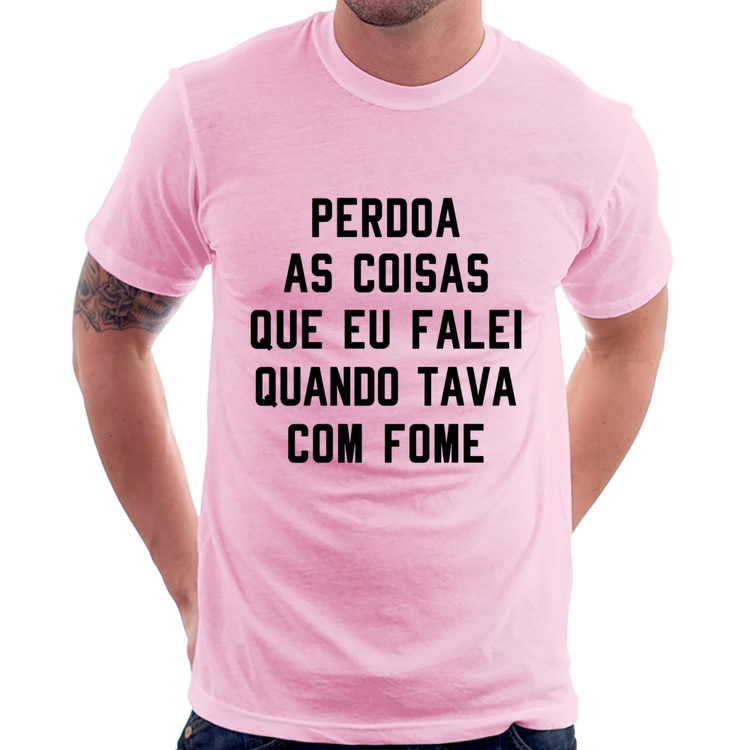 Camiseta Perdoa, eu tava com fome - Rosa Bebê