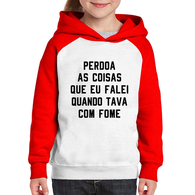 Moletom Infantil Perdoa, eu tava com fome - Branco/Vermelho