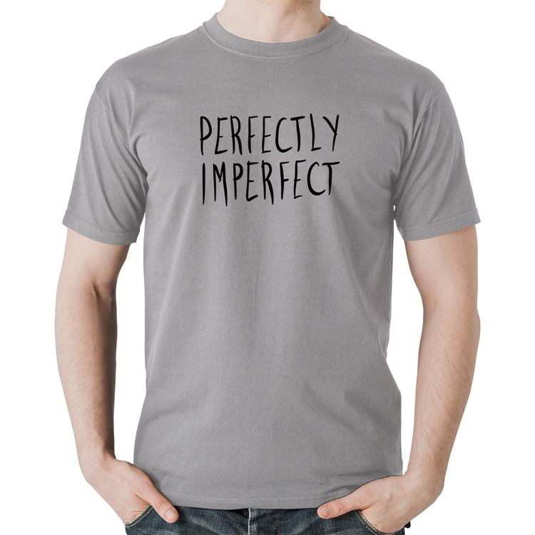 Camiseta Algodão Perfectly Imperfect - Cinza