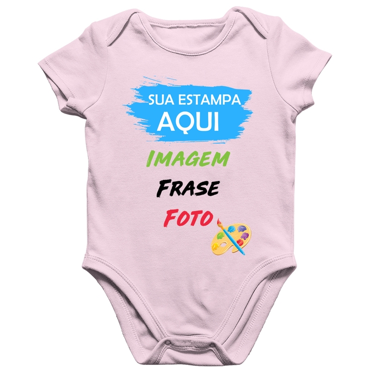 Body Bebê Algodão Estampa Personalizada (Imagem, frase ou foto) - Rosa Bebê