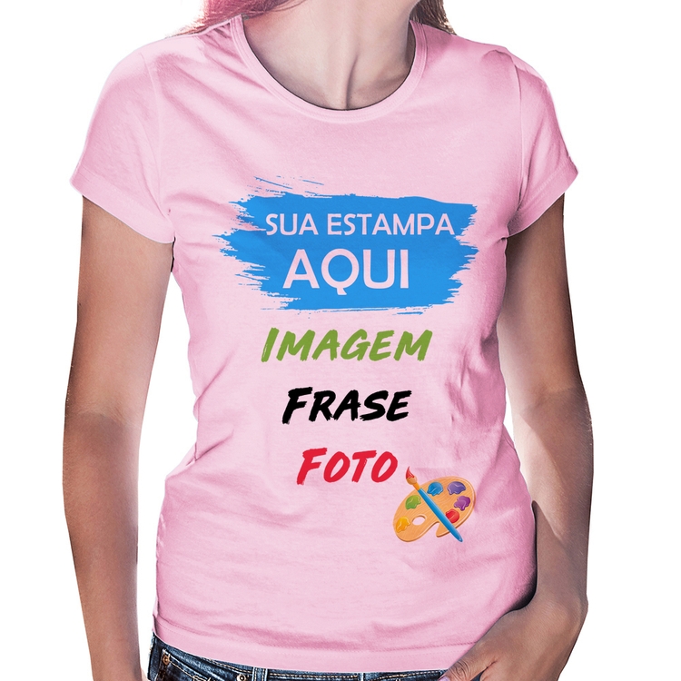 Baby Look Estampa Personalizada (Imagem, frase ou foto) - Rosa Bebê