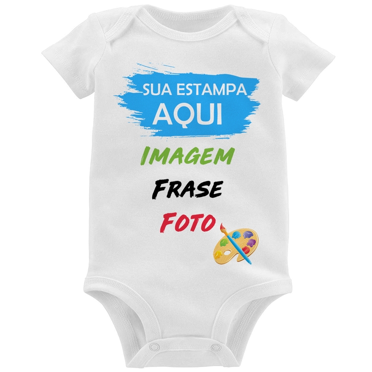 Body Bebê Estampa Personalizada (Imagem, frase ou foto)
