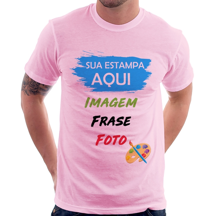 Camiseta Estampa Personalizada (Imagem, frase ou foto) - Rosa Bebê