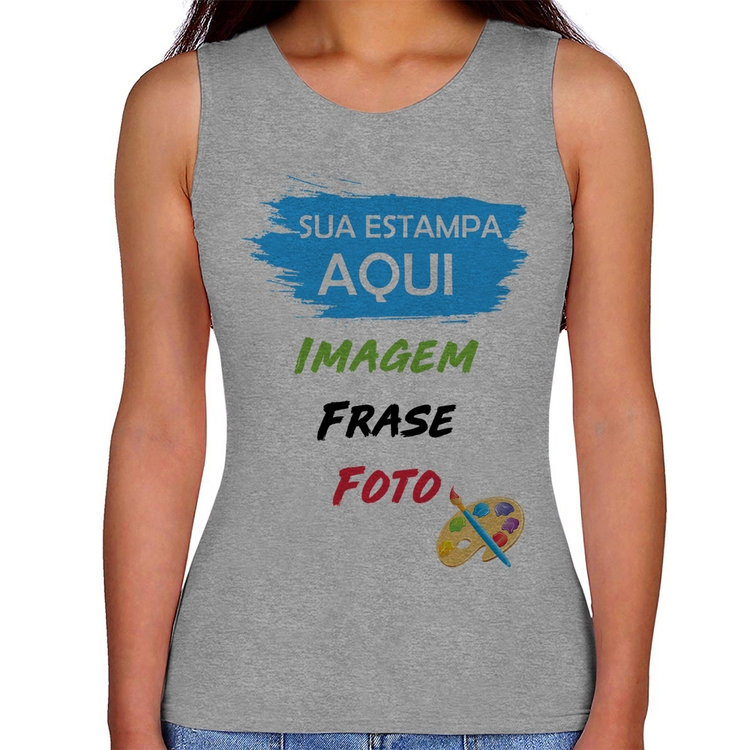 Regata Feminina Estampa Personalizada (Imagem, frase ou foto) - Cinza