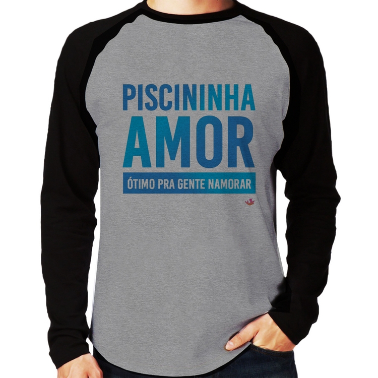 Camiseta Raglan Piscininha amor, ótimo pra gente namorar Manga Longa - Cinza/Preto