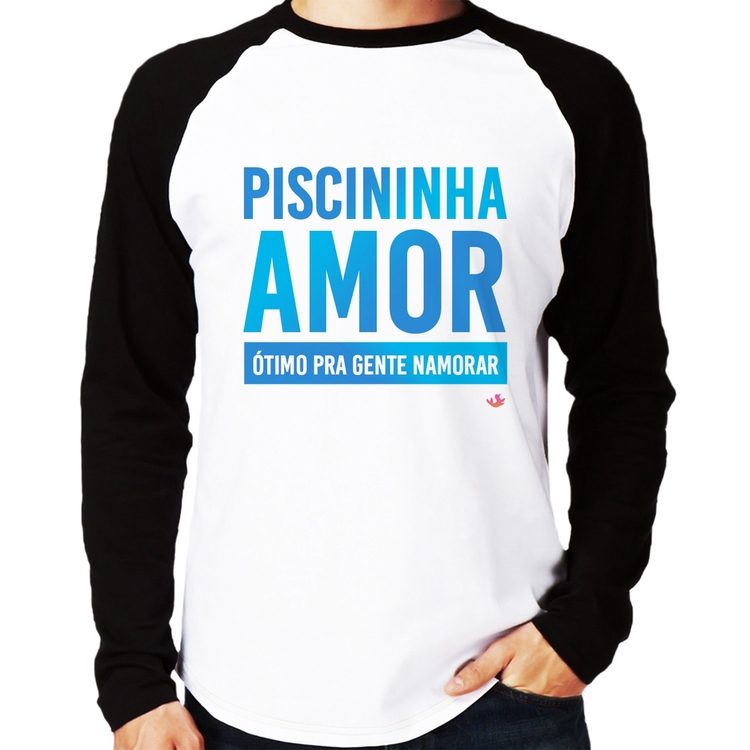 Camiseta Raglan Piscininha amor, ótimo pra gente namorar Manga Longa