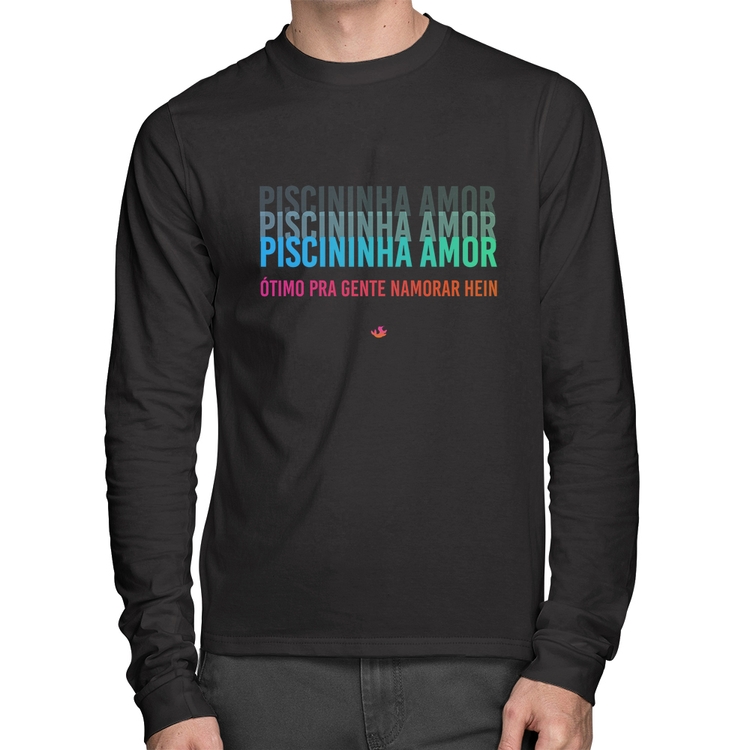 Camiseta Algodão Piscininha amor, ótimo pra gente namorar hein Manga Longa