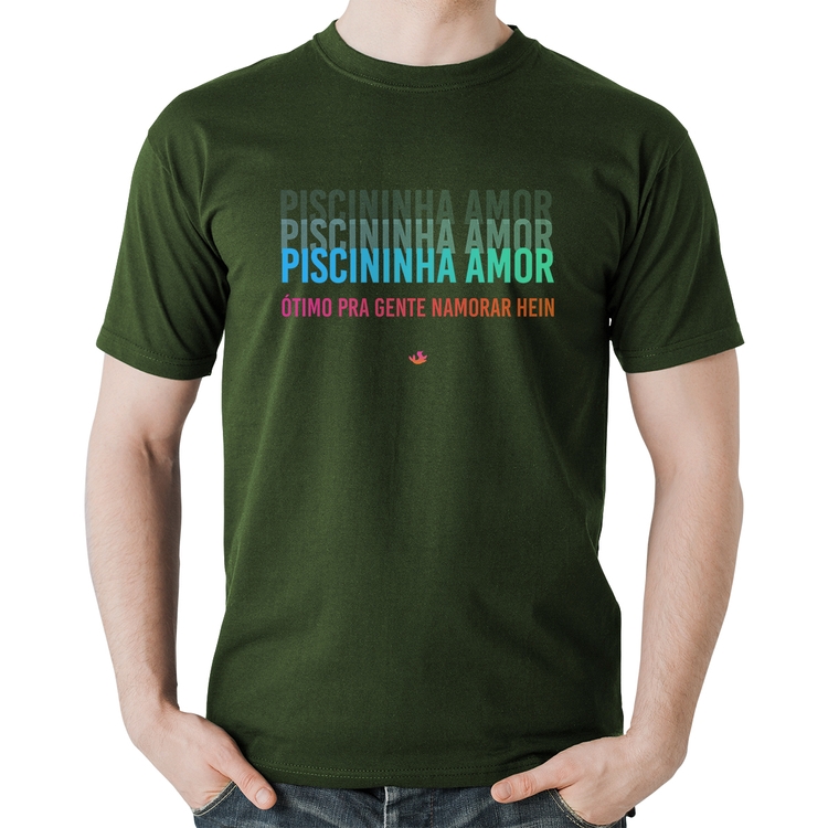 Camiseta Algodão Piscininha amor, ótimo pra gente namorar hein - Musgo