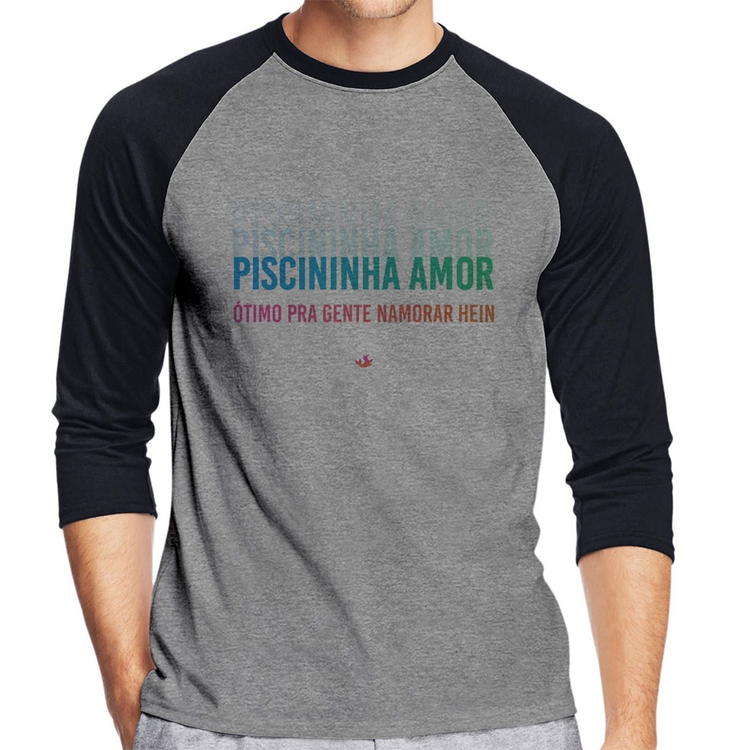 Camiseta Raglan Piscininha amor, ótimo pra gente namorar hein Manga 3/4 - Cinza/Preto