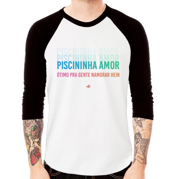 Camiseta Raglan Piscininha amor, ótimo pra gente namorar hein Manga 3/4
