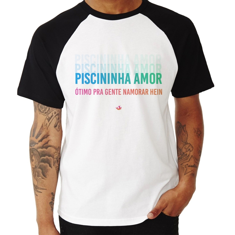 Camiseta Raglan Piscininha amor, ótimo pra gente namorar hein