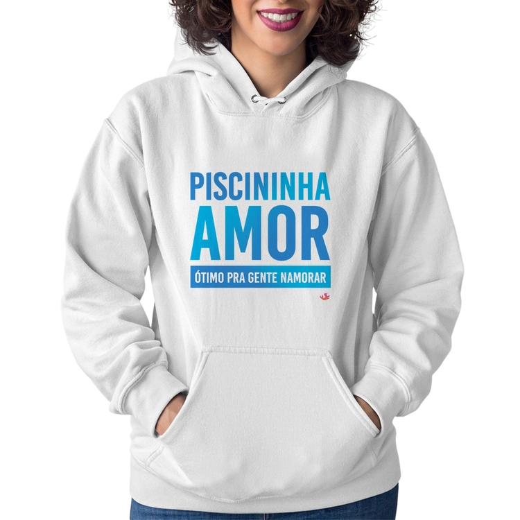 Moletom Feminino Piscininha amor, ótimo pra gente namorar - Branco