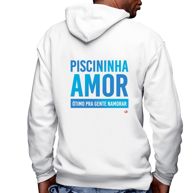 Blusa Moletom Piscininha amor, ótimo pra gente namorar Masculina com Capuz e Zíper - Branca