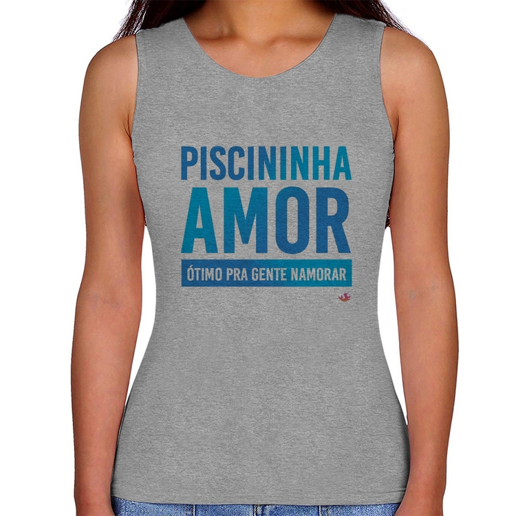 Regata Feminina Piscininha amor, ótimo pra gente namorar - Cinza