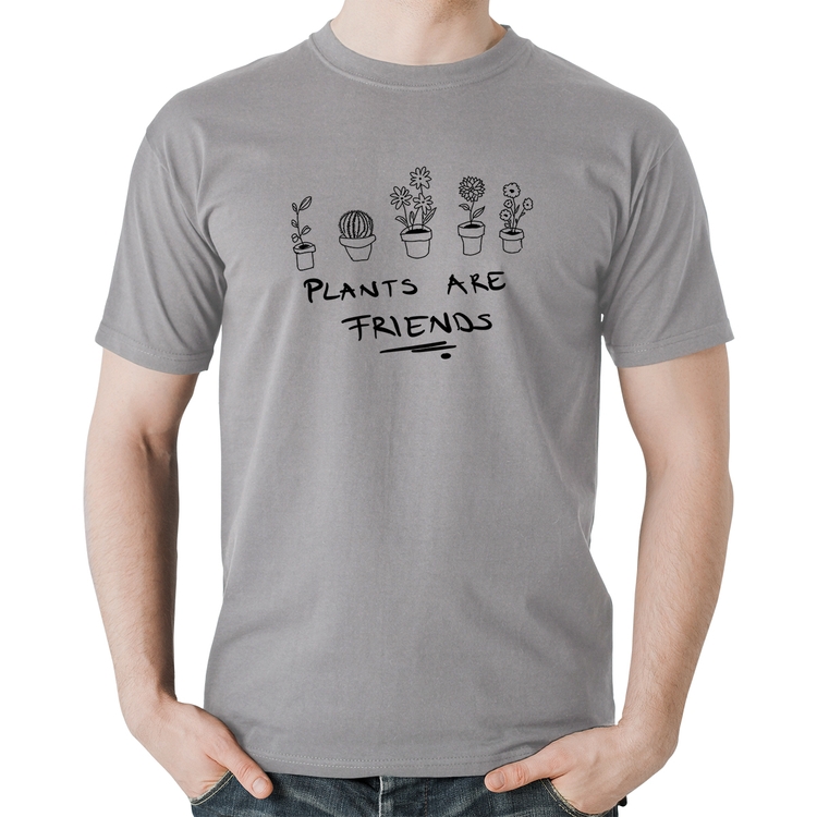 Camiseta Algodão Plants are Friends - Cinza