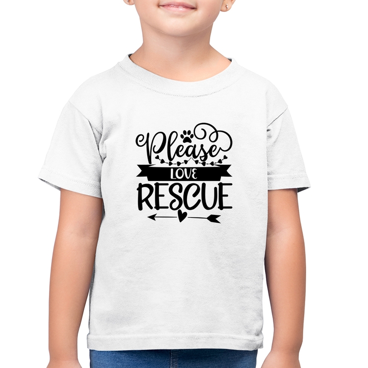 Camiseta Algodão Infantil Please Love Rescue - Branca