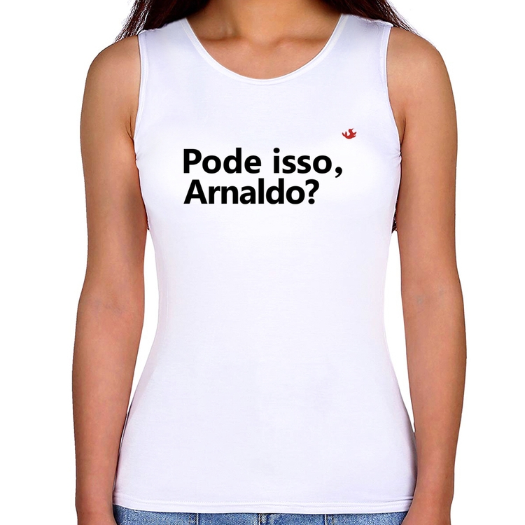 Regata Feminina Pode isso, Arnaldo?