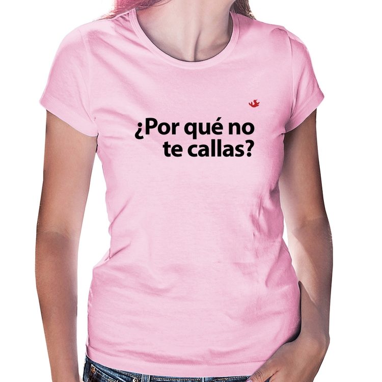 Baby Look ¿Por qué no te callas? - Rosa Bebê