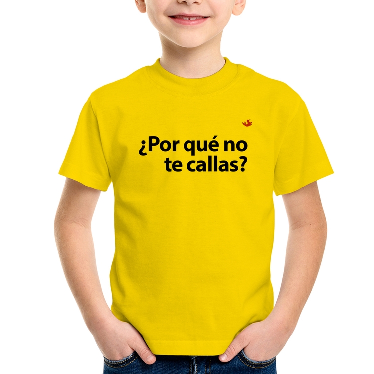 Camiseta Infantil ¿Por qué no te callas? - Amarela