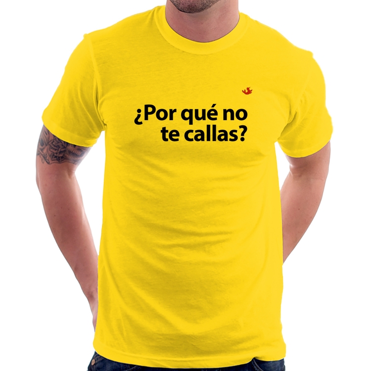 Camiseta ¿Por qué no te callas? - Amarela