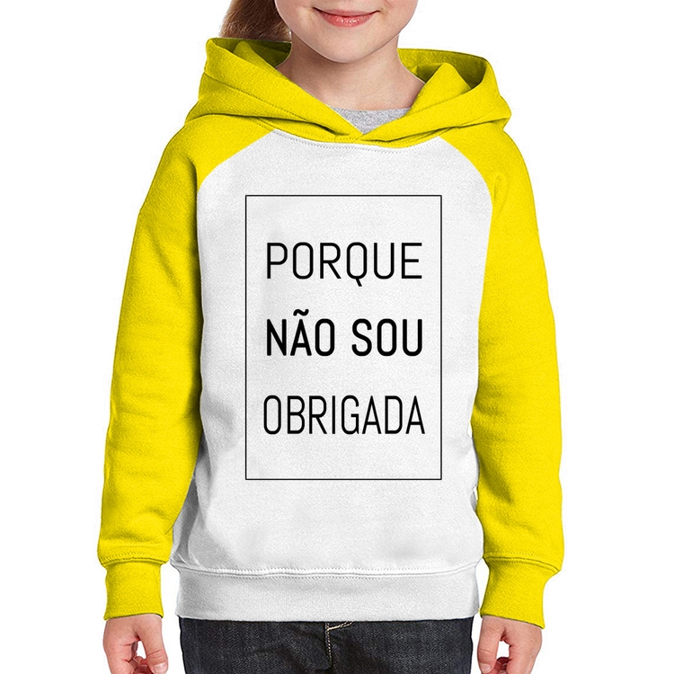 Moletom Infantil Porque não sou obrigada - Branco/Amarelo