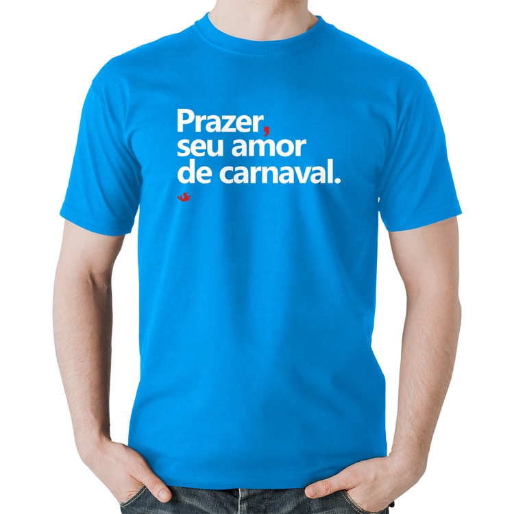 Camiseta Algodão Prazer, seu amor de carnaval - Azul