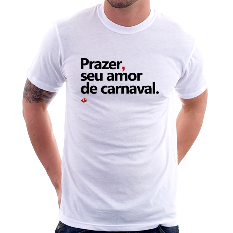 Camiseta Prazer, seu amor de carnaval
