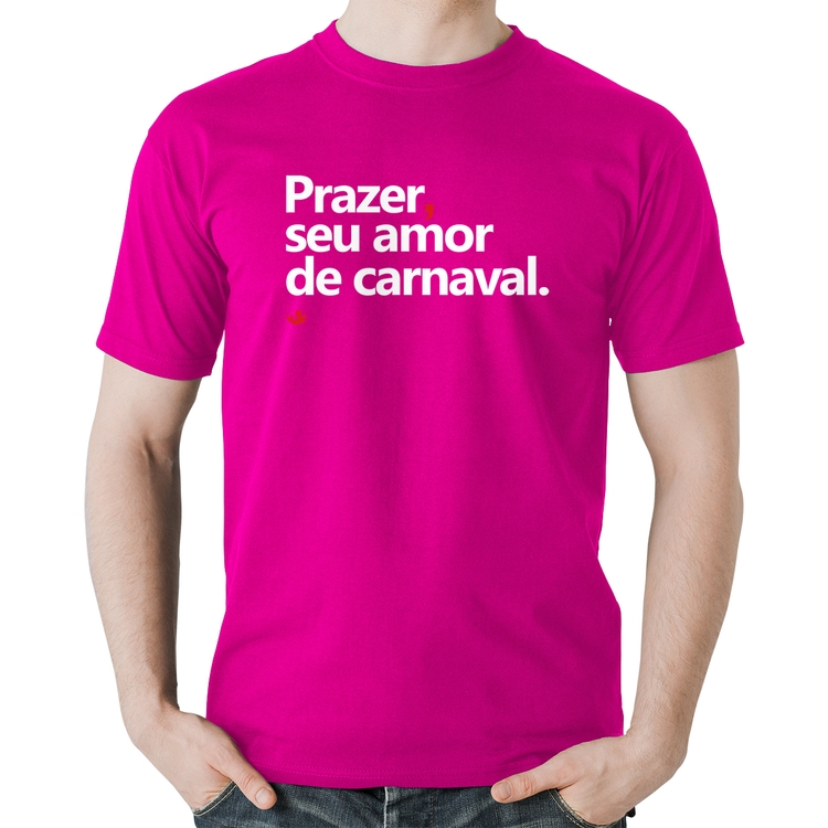 Camiseta Algodão Prazer, seu amor de carnaval - Rosa